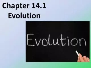 Chapter 14.1 Evolution