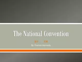 The National Convention