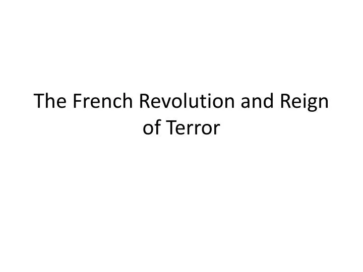 the french revolution and reign of terror