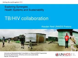 Exploring Synergies Health Systems and Sustainability TB/HIV collaboration