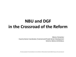 NBU and DGF in the Crossroad of the Reform