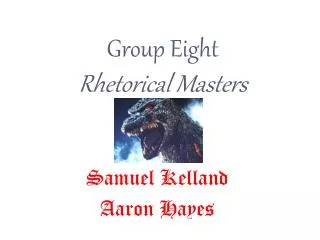Group Eight Rhetorical Masters