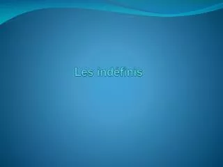 les ind finis