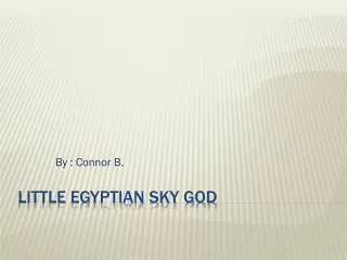 Little Egyptian Sky God