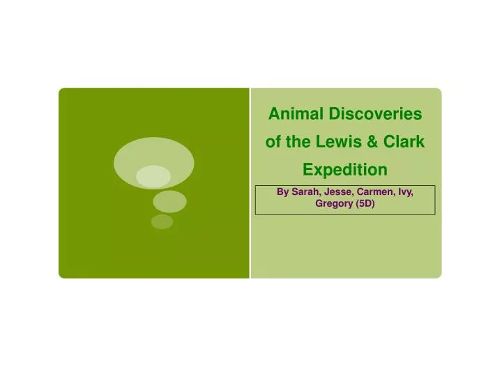 animal discoveries of the lewis clark expedition