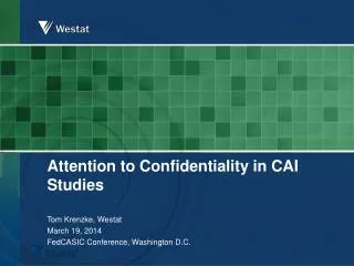 Attention to Confidentiality in CAI Studies