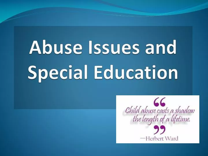 abuse issues and special education