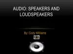 Audio: sPEAKERS and loudspeakers - slide 1