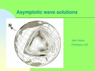Asymptotic wave solutions