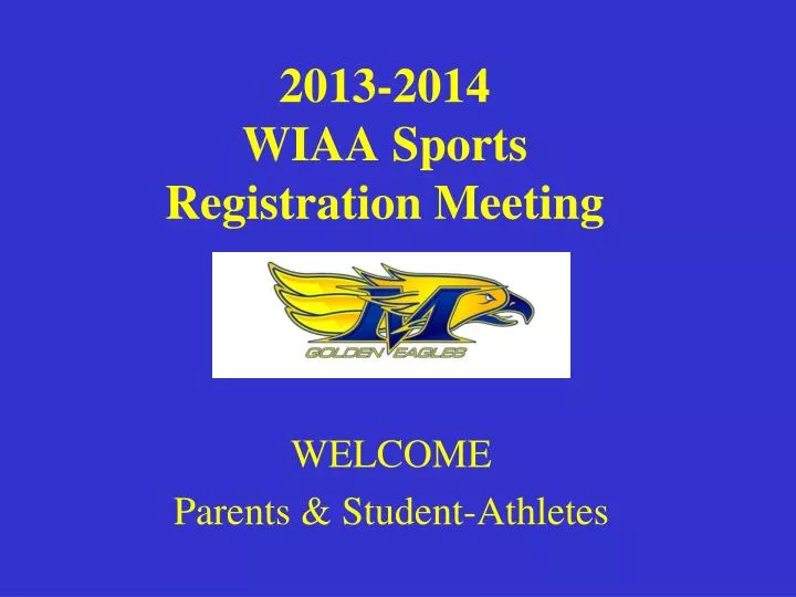 2013 2014 wiaa sports registration meeting