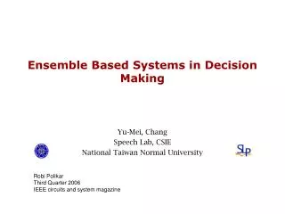 Ensemble Based Systems in Decision Making