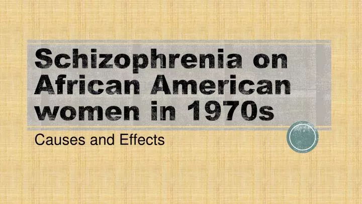 schizophrenia on african american women in 1970s