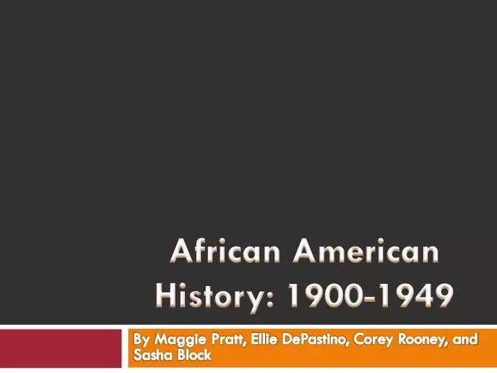 african american history 1900 1949