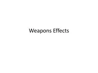 Weapons Effects