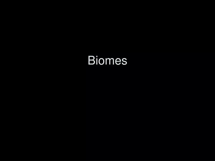 biomes