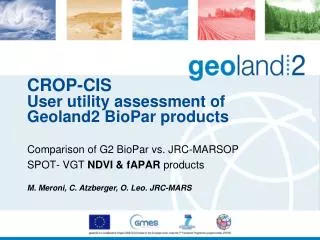 CROP-CIS User utility assessment of Geoland2 BioPar products