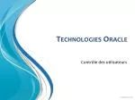 Technologies Oracle - slide 1