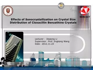 Effects of Sonocrystallization on Crystal Size Distribution of Cloxacillin Benzathine Crystals