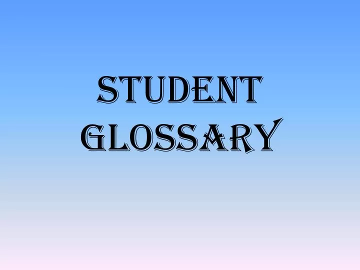 student glossary
