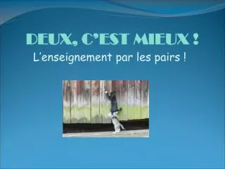 deux c est mieux
