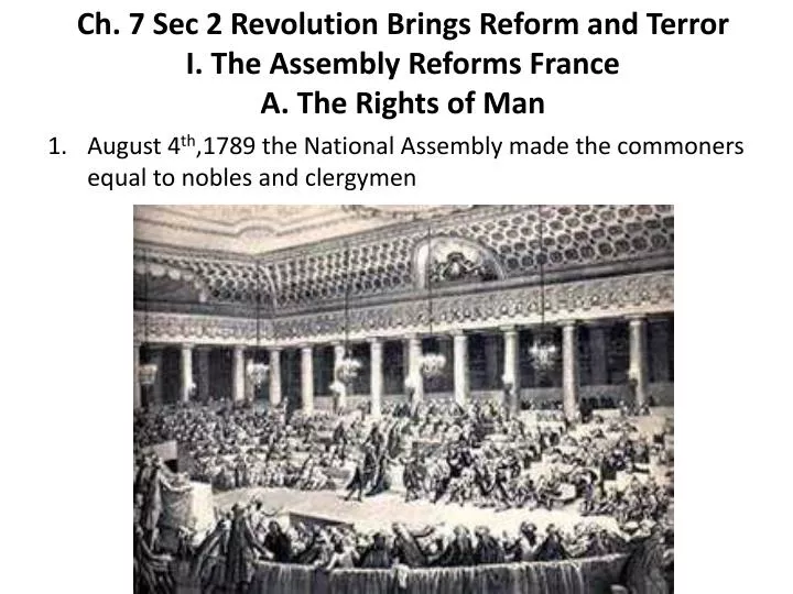ch 7 sec 2 revolution brings reform and terror i the assembly reforms france a the rights of man