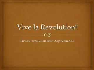 Vive la Revolution!