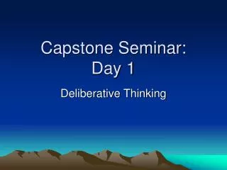 Capstone Seminar: Day 1