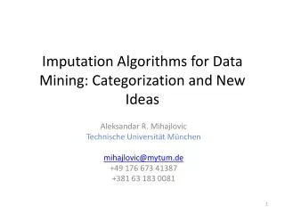 Imputation Algorithms for Data Mining: Categorization and New Ideas