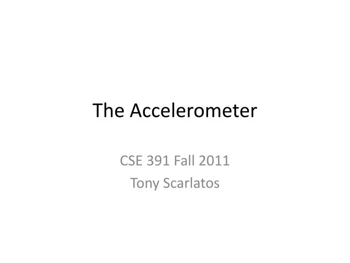 the accelerometer
