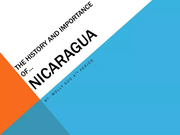 the history and importance of nicaragua