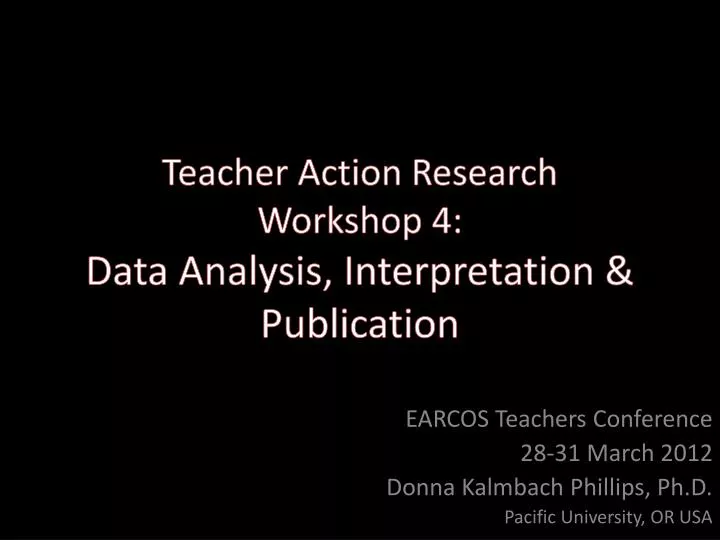 teacher action research workshop 4 data analysis interpretation publication