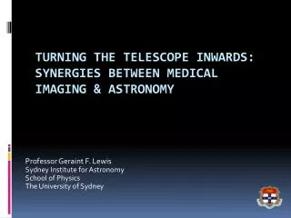 Turning the Telescope Inwards: Synergies between Medical I maging &amp; Astronomy