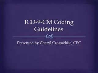 ICD-9-CM Coding Guidelines