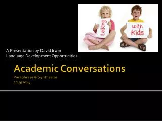 Academic Conversations Paraphrase &amp; Synthesize 3/19/2014