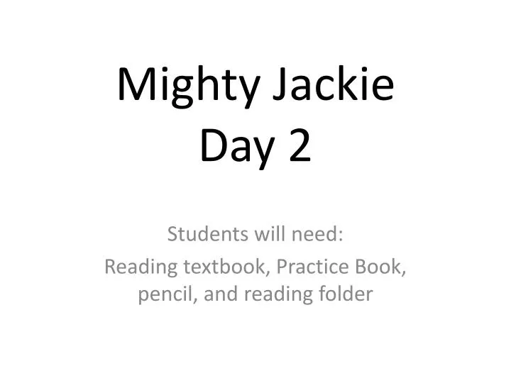 mighty jackie day 2