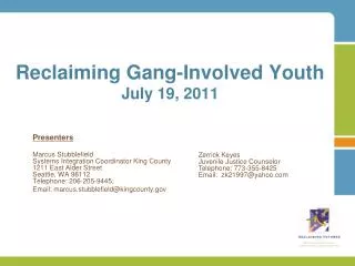 Reclaiming Gang-Involved Youth July 19, 2011
