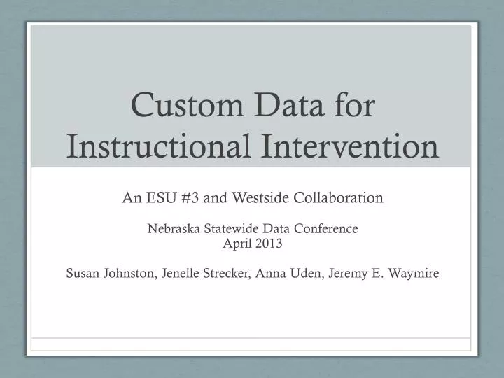 custom data for instructional intervention