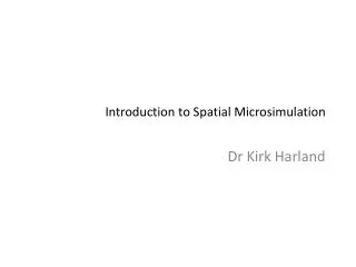 Introduction to Spatial Microsimulation