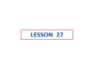 LESSON 27