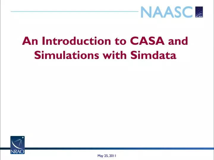 an introduction to casa and simulations with simdata