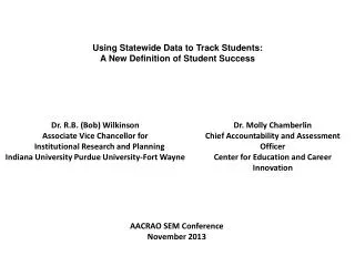 Using Statewide Data to Track Students: A New Definition of Student Success