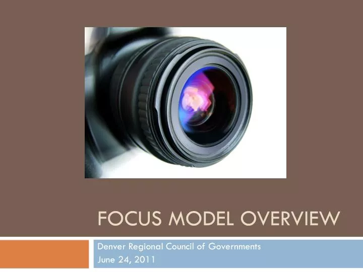 focus model overview