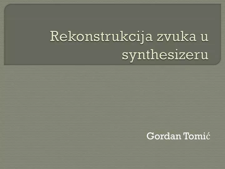 rekonstrukcija zvuka u synthesizeru