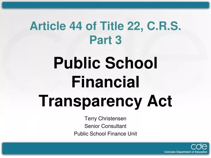 article 44 of title 22 c r s part 3 public school financial transparency act