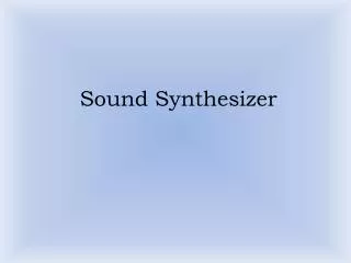 Sound Synthesizer