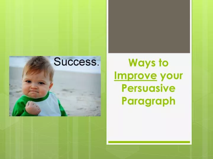 ways to improve your persuasive paragraph