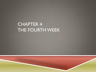 Chapter 4 the fourth week
