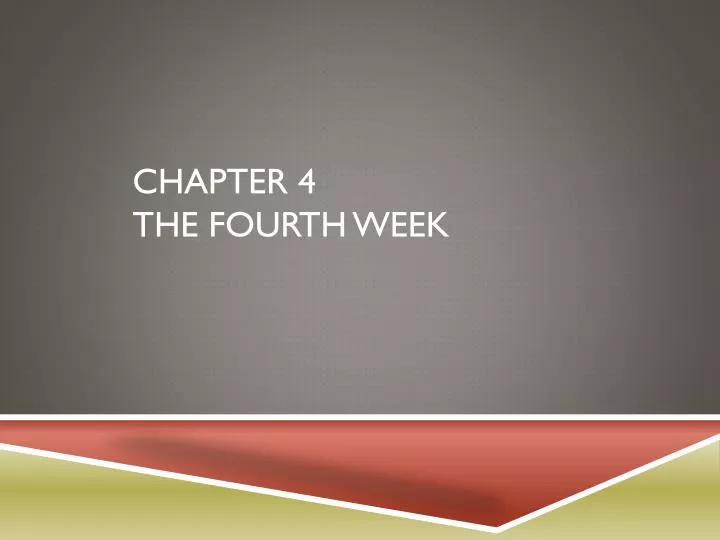 chapter 4 the fourth week