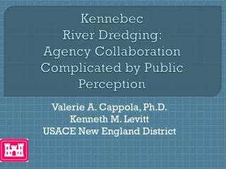 Kennebec River Dredging: Agency Collaboration Complicated by Public Perception