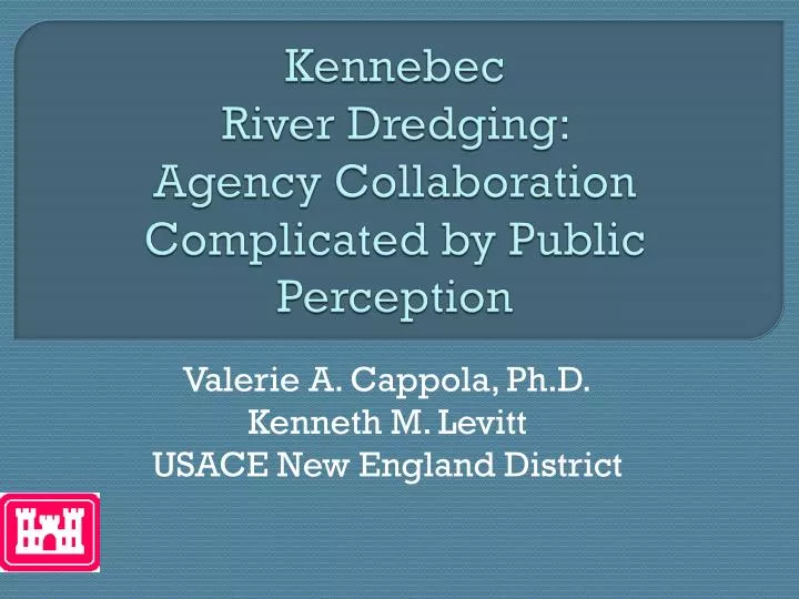 kennebec river dredging agency collaboration complicated by public perception